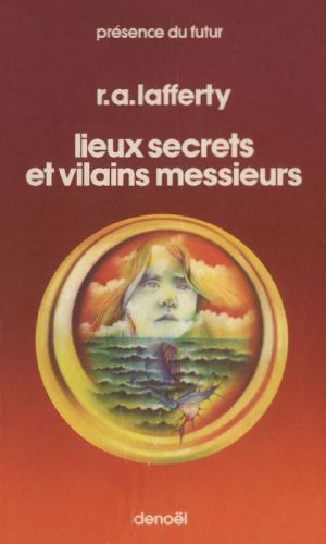 Lieux secrets et vilains messieurs