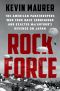 Rock Force, The American Paratroopers Who Took Back Corregidor and Exacted MacArthur's Revenge on Japan