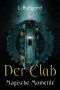 Der Club · Magische Momente