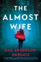 The Almost Wife