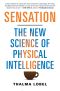 Sensation · The New Science of Physical Intelligence