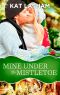 Mine Under the Mistletoe