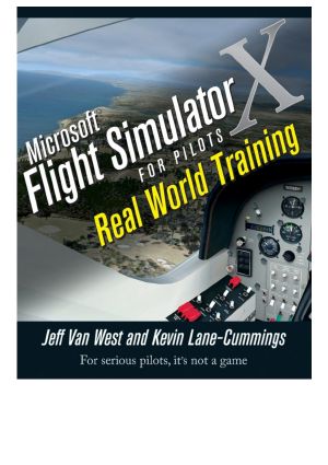 Microsoft Flight Simulator X for Pilots