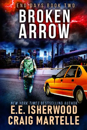 Broken Arrow · A Post-Apocalyptic Adventure (End Days Book 2)