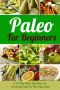 Paleo For Beginners · A 14-Day Paleo Diet Plan For A Simple Start To The Paleo Diet (Paleo, Paleo diet, Paleo for beginners, Paleo cookbook, Paleo recipes, ... cooker, Paleo breakfast, Paleo lunch, Diet)