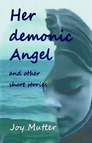 Her demonic Angel · And other short stories