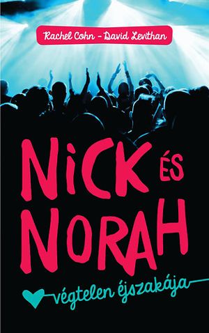 Nick és Norah végtelen éjszakaja