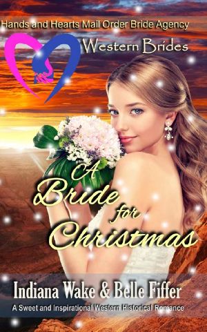 Western Brides: A Bride for Christmas (Hearts and Hands Mail Order Bride Agency Book 6)