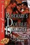 Rosemary's Double Delight