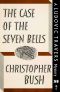 The Case of the Seven Bells