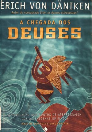 A Chegada Dos Deuses