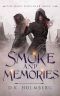 Smoke and Memories (The Dark Sorcerer Book 3)