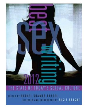 Best Sex Writing 2012