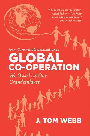 From Corporate Globalization to Global Co-Operation