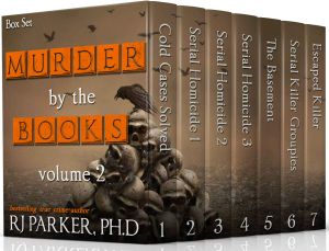 Murder By The Books Vol. 2 (Horrific True Stories)