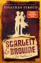 Scarlett & Browne - Die Outlaws