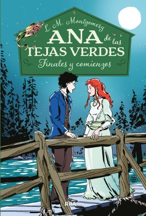 Ana de las tejas verdes 6--Finales y comienzos