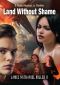 Land Without Shame · A Cody Musket Jr. Thriller