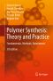 Polymer Synthesis · Theory and Practice