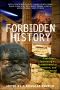 Forbidden History · Prehistoric Technologies, Extraterrestrial Intervention, and the Suppressed Origins of Civilization