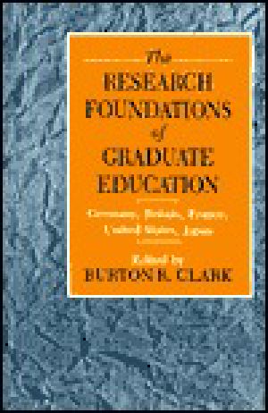 The Research Foundations of Graduate Education · Germany, Britain, France, United States, Japan