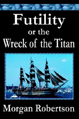 Futility, or the Wreck of the Titan