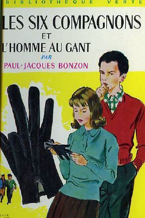 Les Six Compagnons Et L'Homme Au Gant