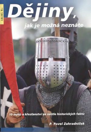 Dějiny, jak je možná neznáte