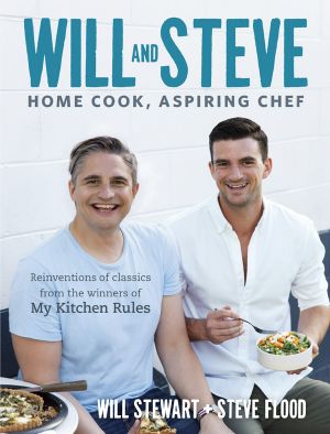 Will and Steve · Home Cook, Aspiring Chef