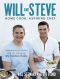 Will and Steve · Home Cook, Aspiring Chef