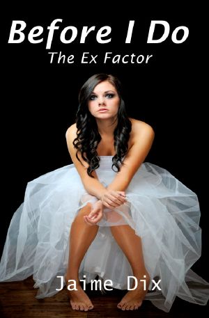 Before I Do · the Ex Factor