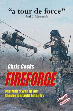 Fireforce · One Man's War in the Rhodesian Light Infantry