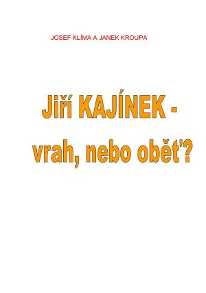 Jiri Kajinek - Vrah Nebo Obet