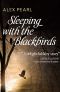 Sleeping With the Blackbirds