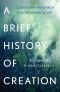 A Brief History of Creation · Science and the Search for the Origin of Life