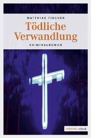 Tödliche Verwandlung