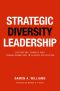 Strategic Diversity Leadership · Activating Change and Transformation in Higher Education