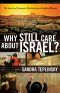 Why Still Care about Israel?