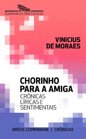 Chorinho Para a Amiga (Breve Companhia)