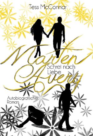 Avery · Marten · Schrei nach Liebe