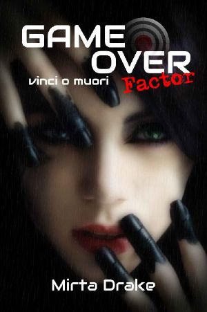 Game Over Factor. Vinci O Muori