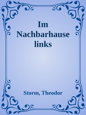 Im Nachbarhause links