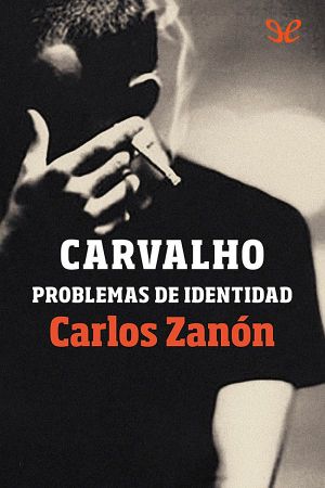 Carvalho. Problemas De Identidad