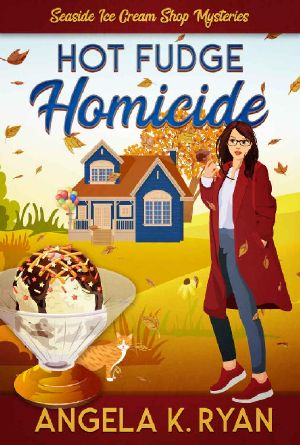 Hot Fudge Homicide (A Seaside Ice Cream Shop Mystery Book 4)