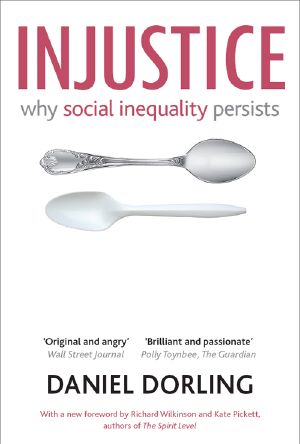 Injustice Why Social Inequality Persists