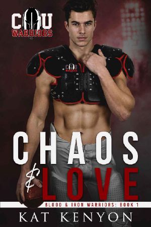 Chaos & Love (Blood and Iron Warriors Book 1)