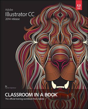 Adobe Illustrator CC Classroom in a Book · 2014 Release