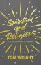 Spiritual and Religious · the Gospel in an Age of Paganism