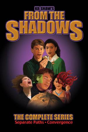 From the Shadows · The Complete Series