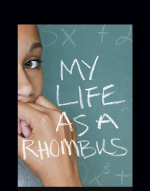 My Life as a Rhombus